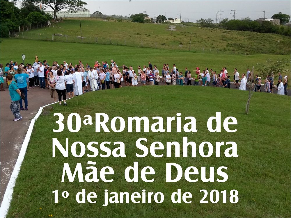 30ª Romaria de Nossa Senhora Mãe de Deus